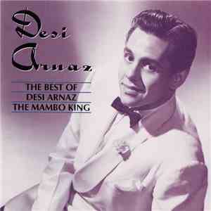 Desi Arnaz - The Best Of Desi Arnaz The Mambo King album