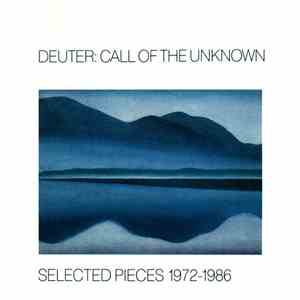 Deuter - Call Of The Unknown - Selected Pieces 1972-1986 album