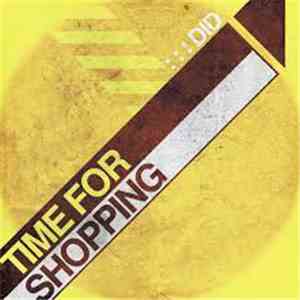 DID - Time For Shopping album