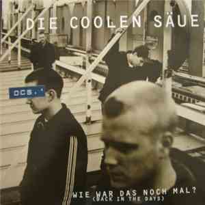 Die Coolen Säue - Wie War Das Noch Mal? (Back In The Days) album