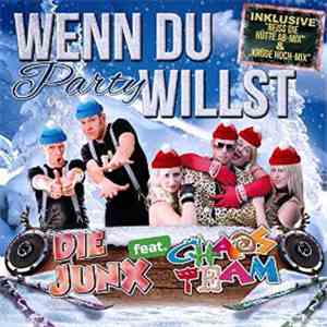Die JunX, Chaos Team - Wenn du Party willst - Aprés Ski-Edition album