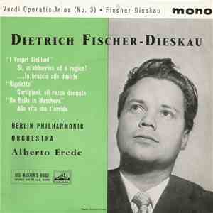 Dietrich Fischer-Dieskau, Berlin Philharmonic Orchestra - Verdi Operatic Arias (No. 3) album