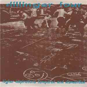Dillinger Four - Higher Aspirations Tempered And Dismantled album