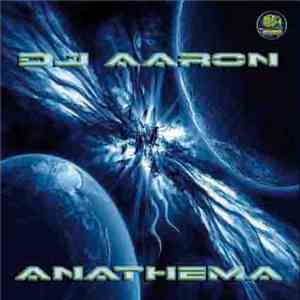 DJ Aaron  - Anathema album