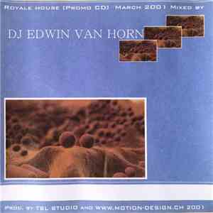 DJ Edwin Van Horn - Royale House album