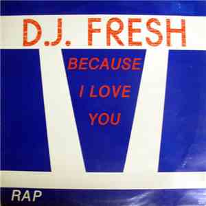 DJ Fresh  - Because I Love You album
