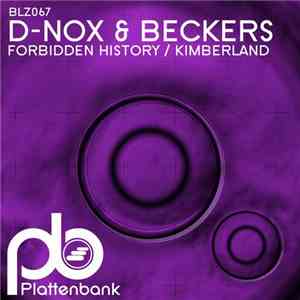 D-Nox & Beckers - Forbidden History / Kimberland album