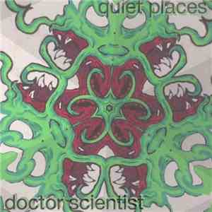 Doctor Scientist  - Quiet Places album