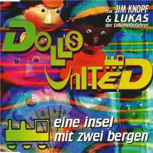Dolls United Feat. Jim Knopf & Lukas Der Lokomotivführer - Eine Insel Mit Zwei Bergen album