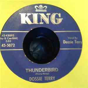 Dossie Terry - Thunderbird / I Got A Watch Dog album