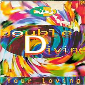 Double Divine - Your Loving album