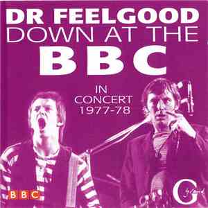 Dr. Feelgood - Down At The BBC In Concert 1977-78 album
