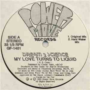 Dream 2 Science - My Love Turns To Liquid album