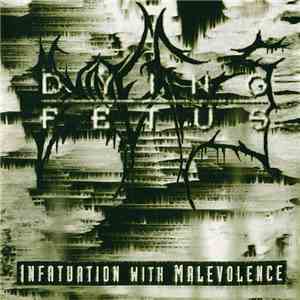 Dying Fetus - Infatuation With Malevolence album