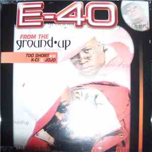 E-40 - From The Ground Up album