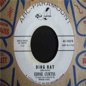 Eddie Curtis - Ding Bat / I Came A Long Way album