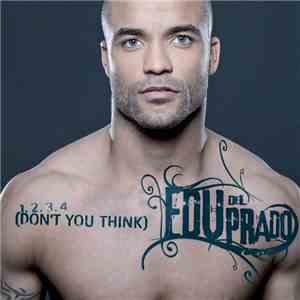 Edu Del Prado - 1, 2, 3, 4 (Don't You Think) album