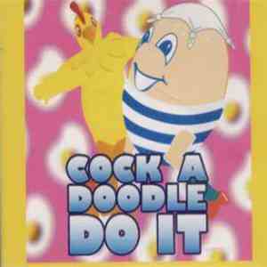 Eggs On Legs  - Cock A Doodle Do It album