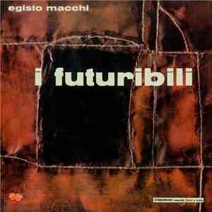 Egisto Macchi - I Futuribili album