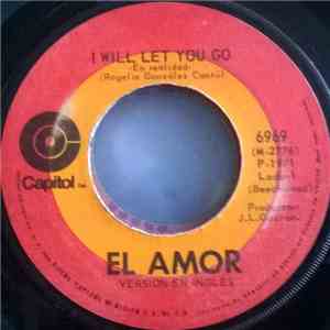 El Amor - I Will Let You Go / Our Song Will Remain album