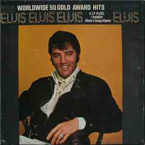 Elvis - Worldwide 50 Gold Award Hits album