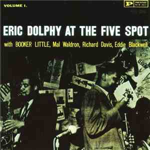 Eric Dolphy - At The Five Spot, Volume 1. album