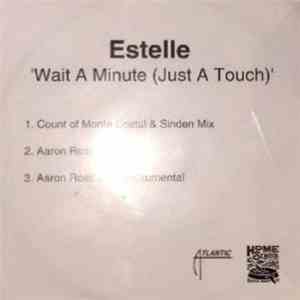 Estelle - Wait A Minute (Just A Touch) album