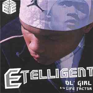 Etelligent - Ol' Girl B/W Life Factor album