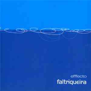 Faltriqueira - Efffecto Faltriqueira album