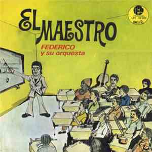 Federico Y Su Orquesta - El Maestro album