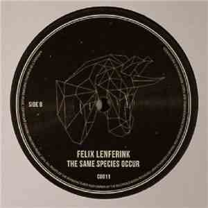 Felix Lenferink - The Same Species Occur album