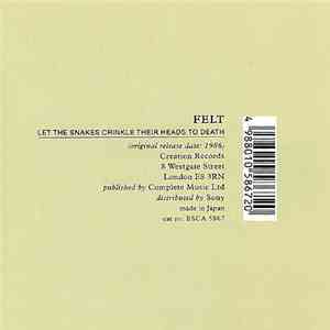 Felt - Let The Snakes Crinkle Their Heads To Death album