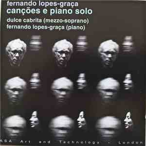 Fernando Lopes-Graça, Dulce Cabrita - Canções E Piano Solo album