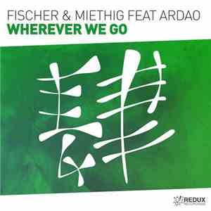 Fischer & Miethig Feat ArDao - Wherever We Go album