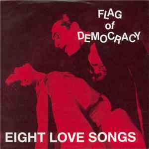 Flag Of Democracy - Eight Love Songs album