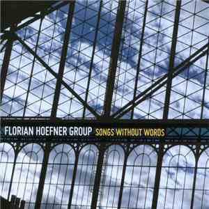 Florian Hoefner Group - Songs Without Words album