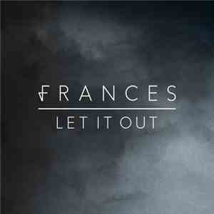 Frances  - Let It Out album
