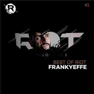 Frankyeffe - Best Of Riot #1 album