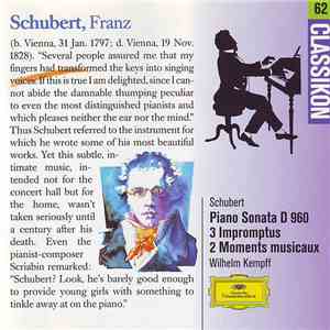Franz Schubert / Wilhelm Kempff - Klaviersonate D 960 - 3 Impromptus - 2 Moments Musicaux album
