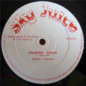 Freddy MacKay / Jah Woosh - Drunking Sailor / She Was My Lady album