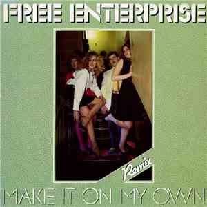 Free Enterprise - Make It On My Own (Remix) album