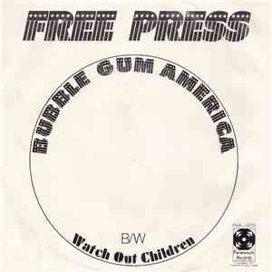 Free Press  - Bubble Gum America / Watch Out Children album