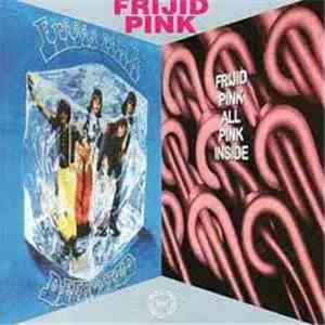 Frijid Pink - Defrosted / All Pink Inside album