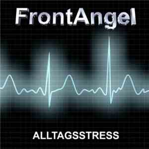FrontAngel - Alltagsstress album