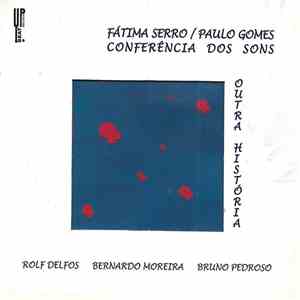 Fátima Serro - Paulo Gomes - Conferência Dos Sons album