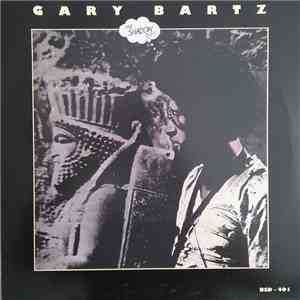 Gary Bartz - The Shadow Do album