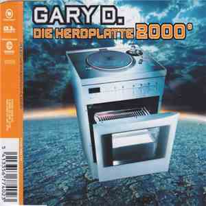 Gary D. - Die Herdplatte 2000° album