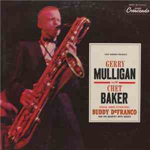 Gene Norman Presents Gerry Mulligan With Chet Baker Special Added Attraction! Buddy DeFranco And His Quartet With Voices - Gerry Mulligan Quartet / Buddy DeFranco Quartet album