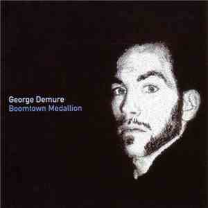 George Demure - Boomtown Medallion album