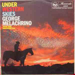 George Melachrino And His Orchestra - Under Western Skies album